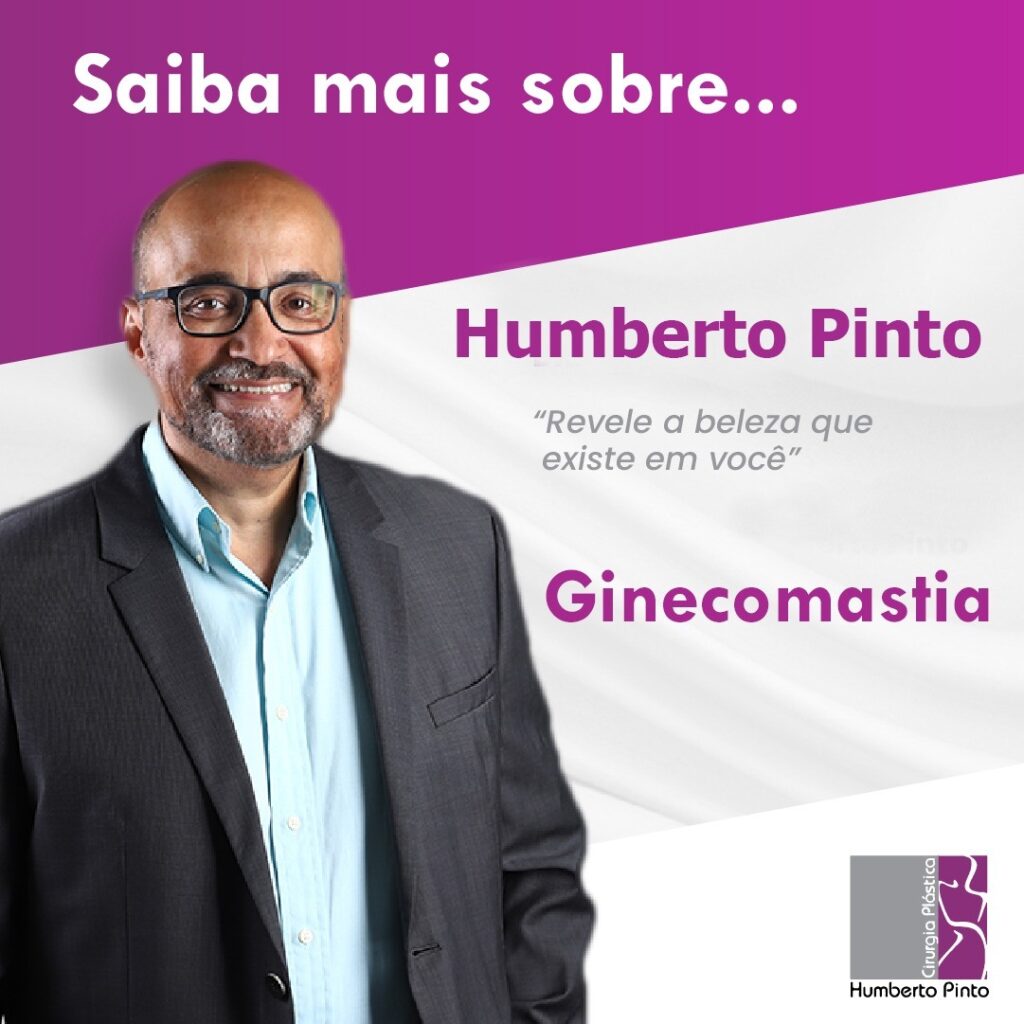 Saiba Mais Sobre Ginecomastia | Humberto Pinto